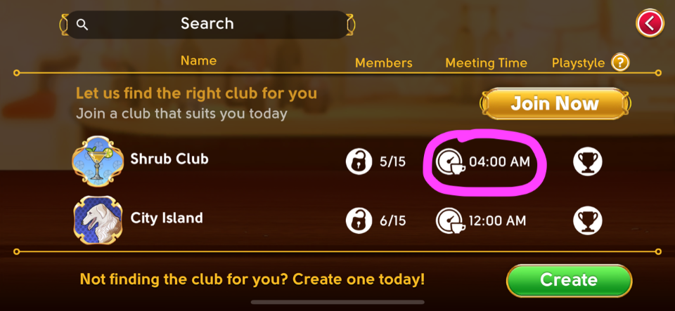 Main club selection screen with the text "Let us find the right club for you" next to a highlighted button "Join Now". Under that, there is a short list of two clubs showing the number of Members, Meeting Time, and the Playstyle of those two Clubs. The Meeting Time of one of the Clubs is highlighted.