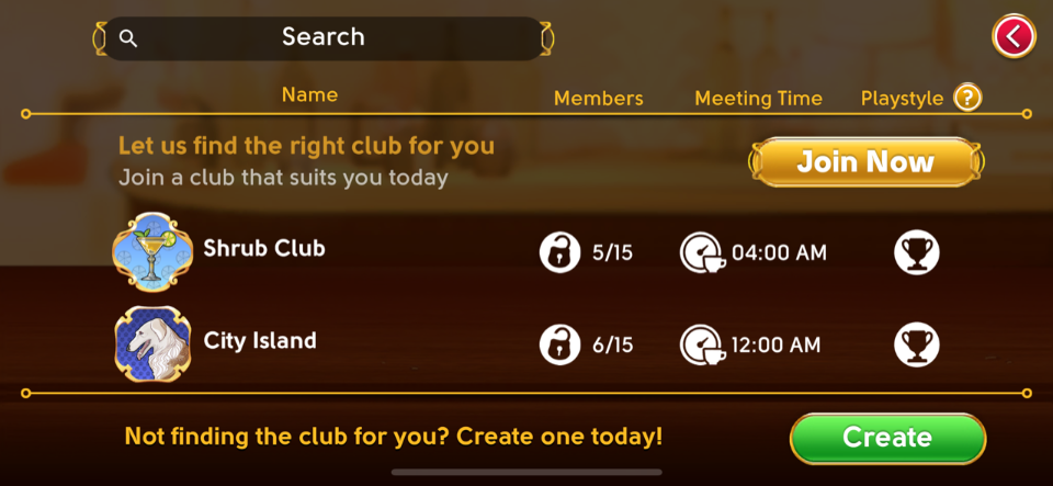 Main club selection screen with the text "Let us find the right club for you" next to a highlighted button "Join Now". Under that, there is a short list of two clubs showing the number of Members, Meeting Time, and the Playstyle of those two Clubs. In the bottom of the page it is written "Not finding the club for you? Create one today!" next to a highlighted button "Create".